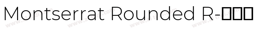 Montserrat Rounded R字体转换 Montserrat Rounded R字体转换
